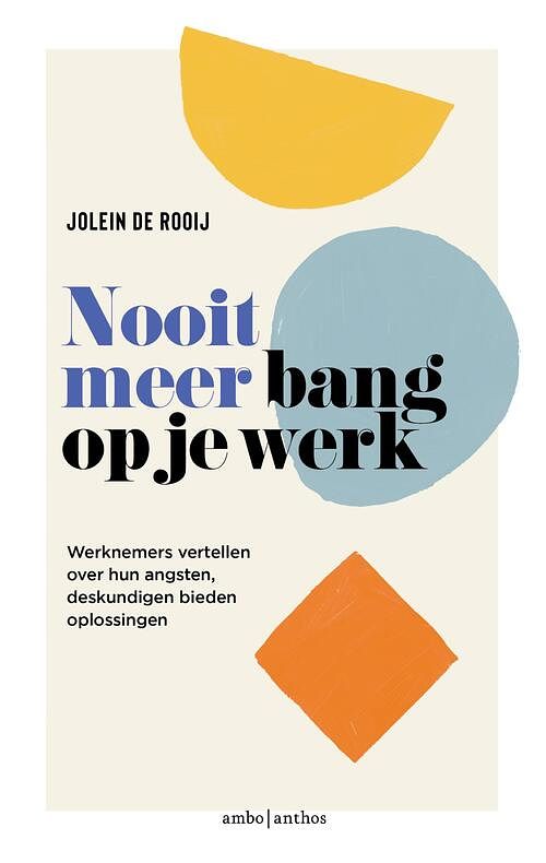 Foto van Nooit meer bang op je werk - jolein de rooij - ebook (9789026360268)