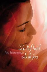 Foto van Zo lief had ik jou - afra beemsterboer - ebook (9789020531473)