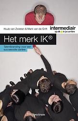 Foto van Het merk ik - huub van zwieten, mark van de grift - ebook (9789049104030)