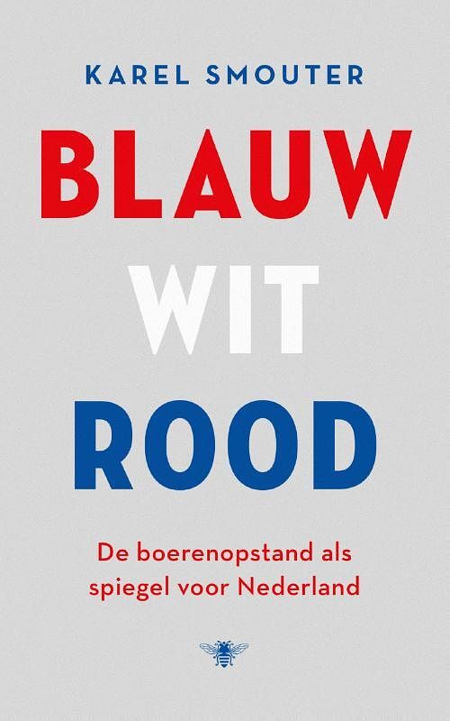 Foto van Blauw wit rood - karel smouter - paperback (9789403185811)