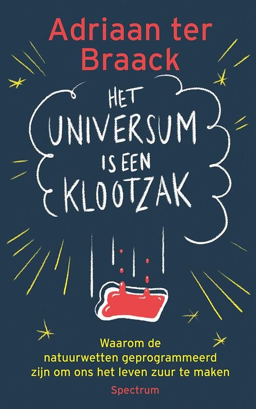 Foto van Het universum is een klootzak - adriaan ter braack - ebook (9789000376063)