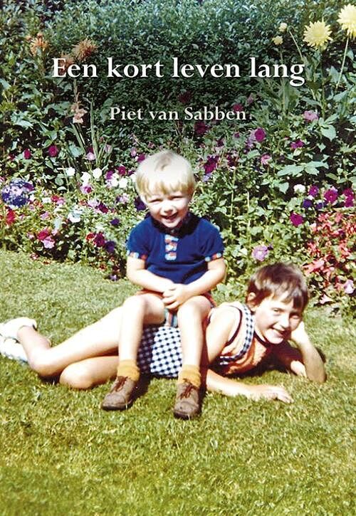 Foto van Een kort leven lang - piet van sabben - paperback (9789463655569)