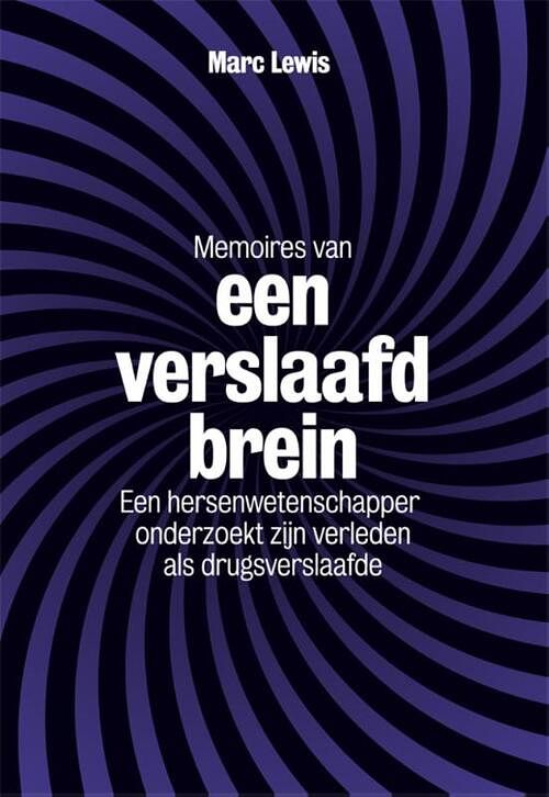 Foto van Memoires van een verslaafd brein - marc lewis - ebook (9789490574833)