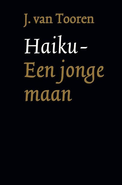 Foto van Haiku een jonge maan - j. van tooren - ebook (9789460234729)