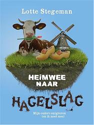 Foto van Heimwee naar hagelslag - lotte stegeman - ebook (9789048814534)