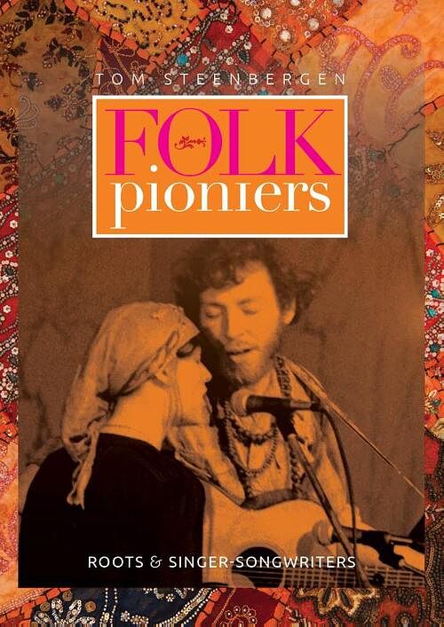 Foto van Folkpioniers - tom steenbergen - hardcover (9789023259527)