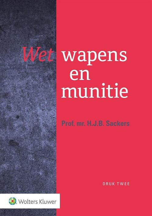 Foto van Wet wapens en munitie - h.j.b. sackers - paperback (9789013158960)