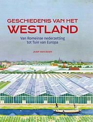 Foto van Geschiedenis van het westland - jaap van duijn - ebook (9789462496910)