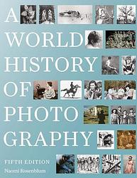 Foto van A world history of photography - naomi rosenblum - paperback (9780789213433)