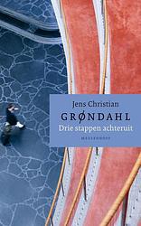 Foto van Drie stappen achteruit - jens christian grøndahl - ebook (9789402303643)