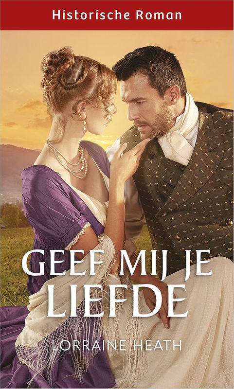 Foto van Geef mij je liefde - lorraine heath - ebook