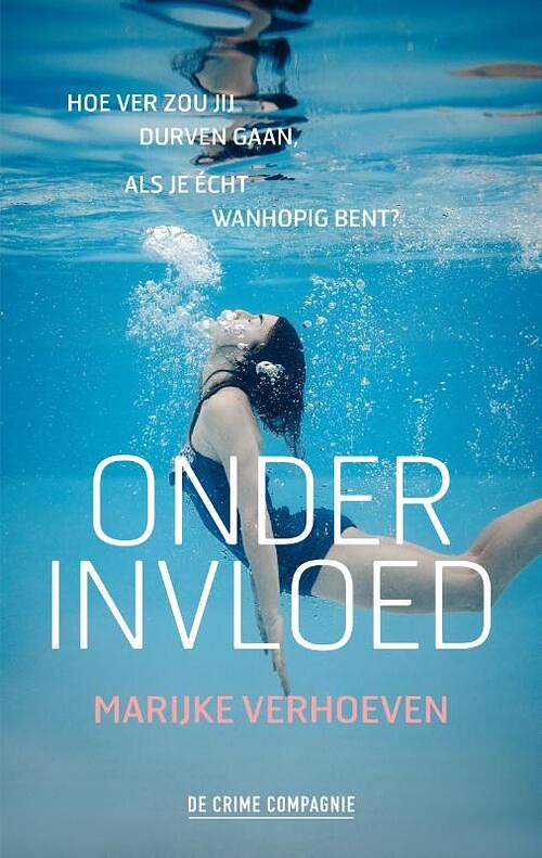 Foto van Onder invloed - marijke verhoeven - paperback (9789461094506)