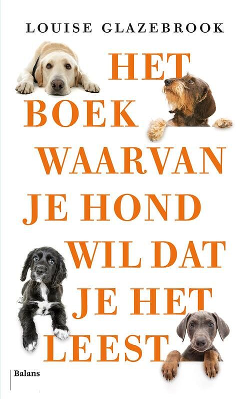 Foto van Het boek waarvan je hond wil dat je het leest - louise glazebrook - ebook (9789463822367)