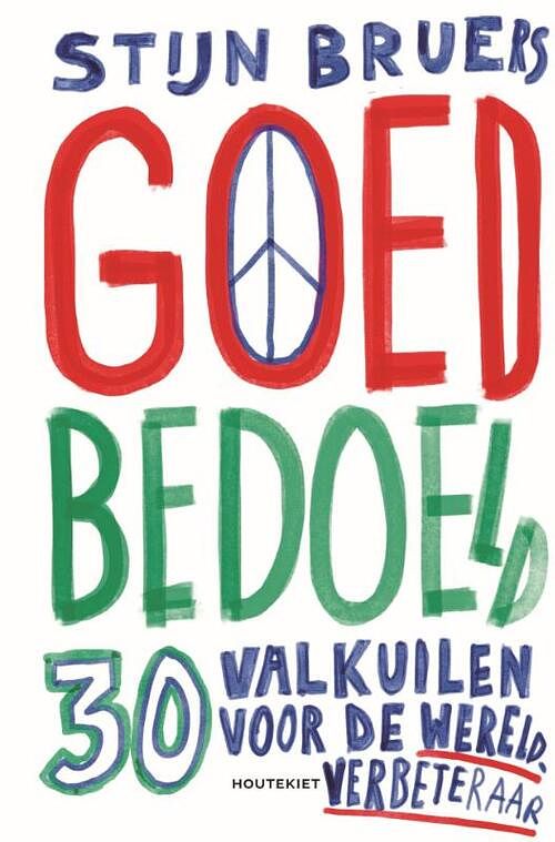 Foto van Goed bedoeld - stijn bruers - paperback (9789052402765)