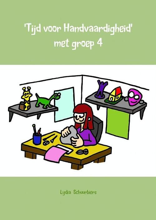 Foto van Tijd voor handvaardigheid met groep 4 - lydia schuurbiers - paperback (9789402107159)