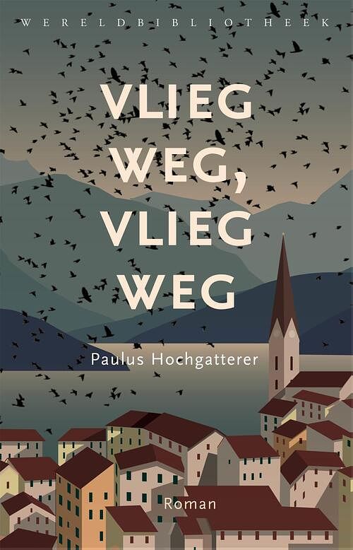 Foto van Vlieg weg, vlieg weg - paulus hochgatterer - ebook (9789028451186)