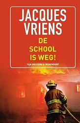 Foto van De school is weg! - jacques vriens - ebook (9789000340279)