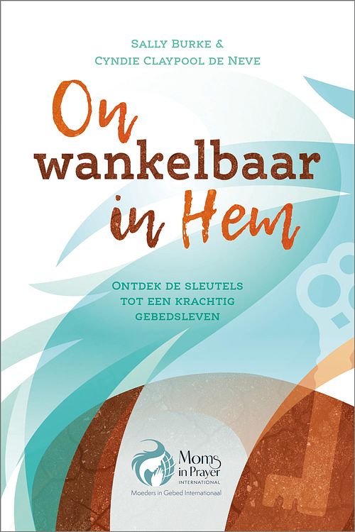 Foto van Onwankelbaar in hem - cyndie claypool de neve, sally burke - ebook (9789033803338)