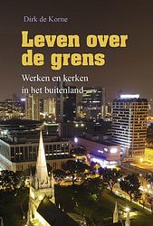 Foto van Leven over de grens - d.f. de korne - ebook (9789402908008)