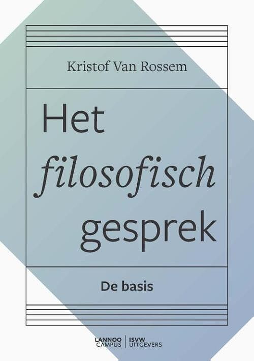 Foto van Het filosofisch gesprek - kristof van rossem - paperback (9789401467773)