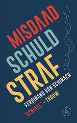 Foto van Misdaad, schuld, straf - ferdinand von schirach - ebook (9789029542319)