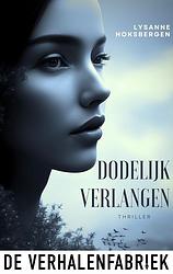 Foto van Dodelijk verlangen - lysanne hoksbergen - ebook