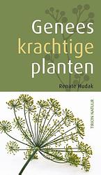 Foto van Geneeskrachtige planten - renate hudak - ebook (9789052109534)