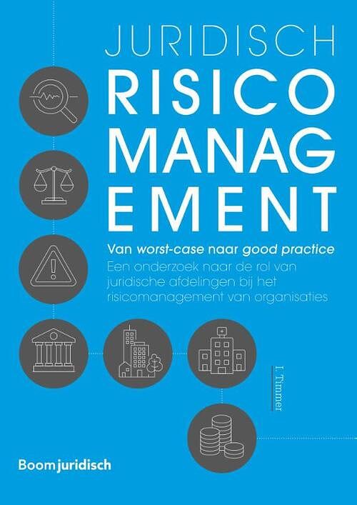 Foto van Juridisch risicomanagement - ivar timmer - paperback (9789462908741)