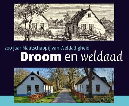 Foto van Droom en weldaad - angelie sens, jan mensink, wil schackmann - hardcover (9789023256823)