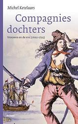 Foto van Compagniesdochters - michel ketelaars - ebook (9789460037115)