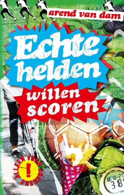 Foto van Echte helden willen scoren - arend van dam - ebook (9789000328987)