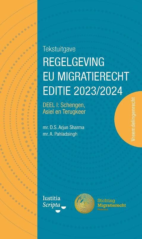 Foto van Tekstuitgave regelgeving eu migratierecht 2023/2024 - aniel pahladsingh, stan arjun sharma - paperback (9789083332017)