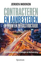 Foto van Contracteren en aanbesteden in bouw en infrastructuur - jeroen moonen - ebook (9789000347230)