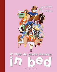 Foto van Ik stop de grote mensen in bed - lynn pinsart - hardcover (9789464019308)