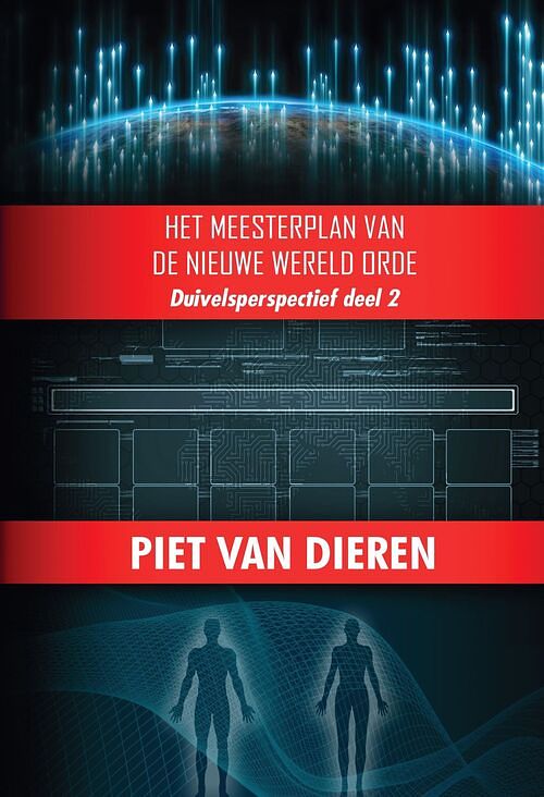 Foto van Het meesterplan van de nieuwe wereld orde - piet van dieren - ebook (9789464492156)