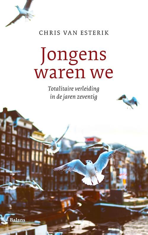 Foto van Jongens waren we - chris van esterik - ebook (9789460031298)