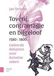 Foto van Toverij, contramagie en bijgeloof, 1580-1800 - jan stronks - paperback (9789463727266)