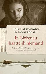 Foto van In birkenau haatte ik niemand - lidia maksymowicz, paolo rodari - ebook