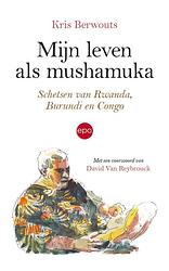 Foto van Mijn leven als mushamuka - kris berwouts - ebook (9789462672444)