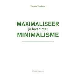 Foto van Maximaliseer je leven met minimalisme