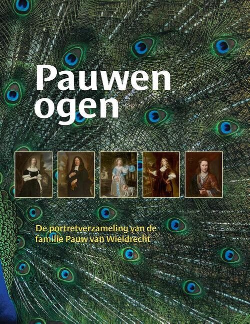 Foto van De portretverzameling van de familie pauw van wieldrecht. - claire van den donk, rudi ekkart - hardcover (9789059974012)