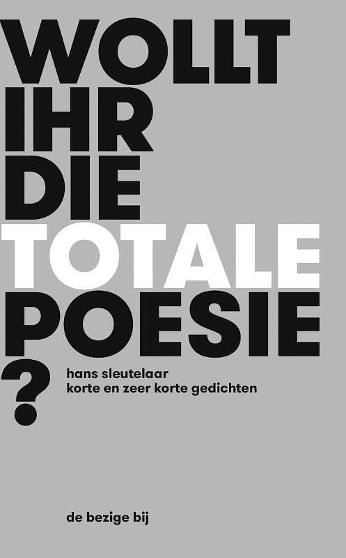 Foto van Wollt ihr die totale poesie? - hans sleutelaar - ebook (9789023495239)