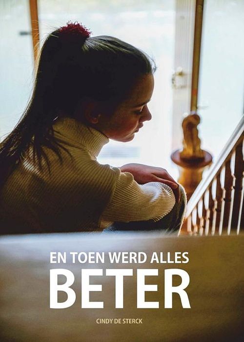 Foto van En toen werd alles beter - cindy de sterck - ebook (9789083178806)