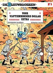 Foto van De blauwbloezen - 3 - voor vijftienhonderd dollar extra - raoul cauvin - paperback (9789031403301)