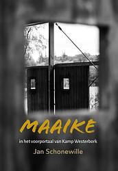Foto van Maaike - jan schonewille - paperback (9789493288652)