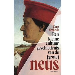 Foto van Een kleine cultuurgeschiedenis van de (grote) neus