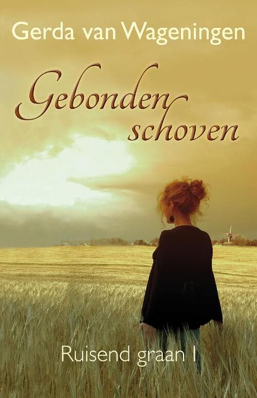 Foto van Gebonden schoven - gerda van wageningen - ebook (9789059776845)