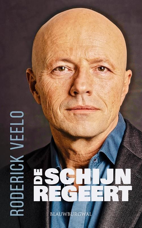 Foto van De schijn regeert - roderick veelo - paperback (9789461853240)