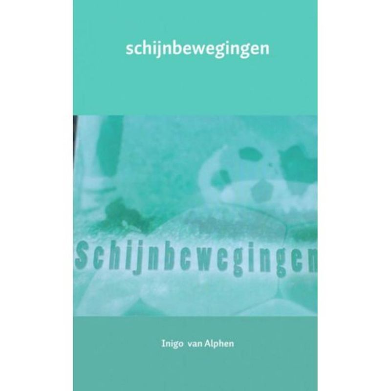 Foto van Schijnbewegingen