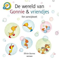 Foto van De wereld van gonnie & vriendjes - olivier dunrea - kartonboekje;kartonboekje (9789025772222)